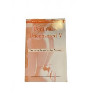 Penthouse Uncensored V - Two Sexy Books in One Volume